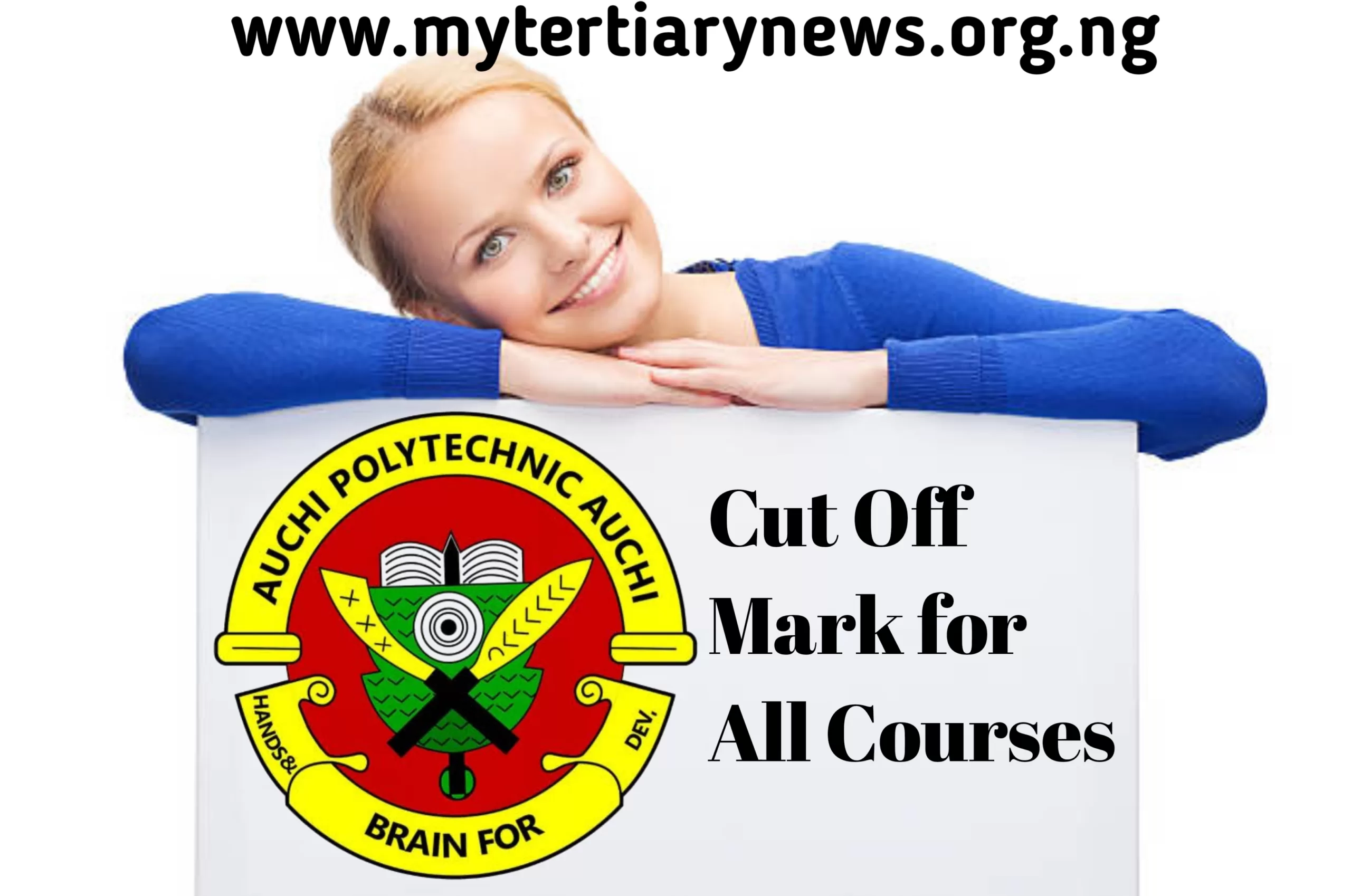 Auchi Polytechnic Image || Auchi Polytechnic Cut Off Mark for All Courses