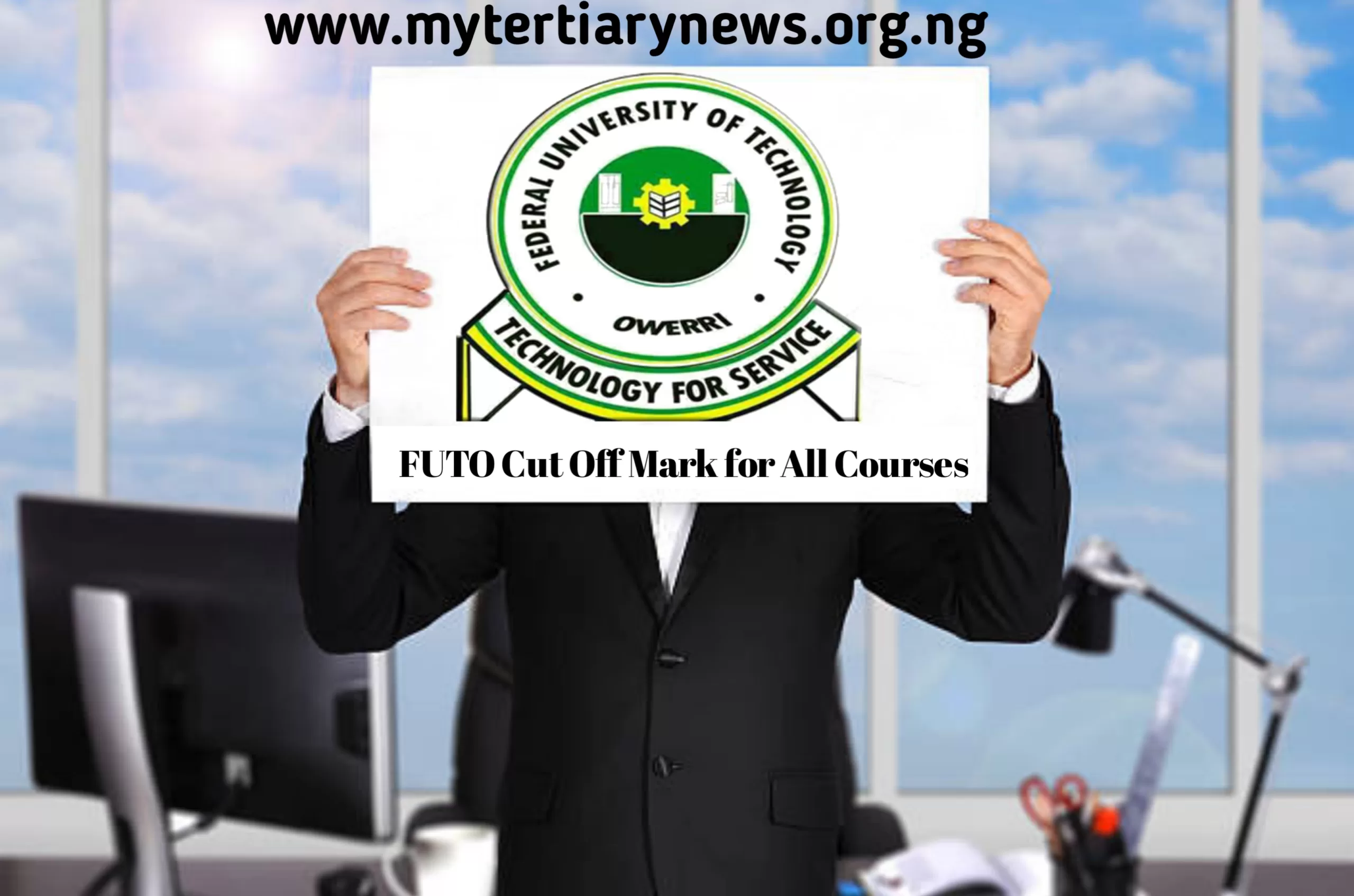FUTO Image || FUTO Cut Off Mark for All Courses