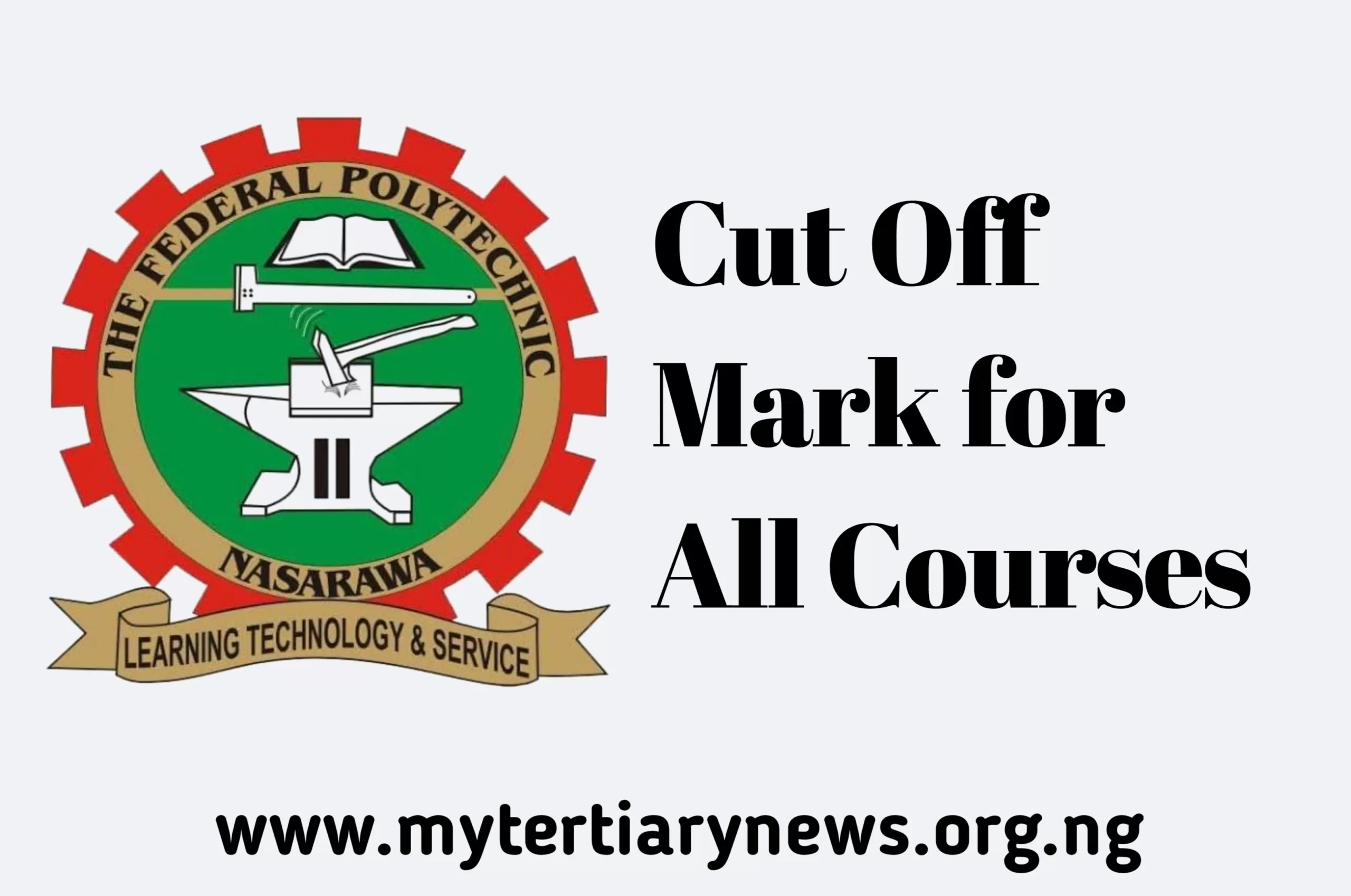 Federal Polytechnic Nasarawa Image || Federal Polytechnic Nasarawa Cut Off Mark for All Courses