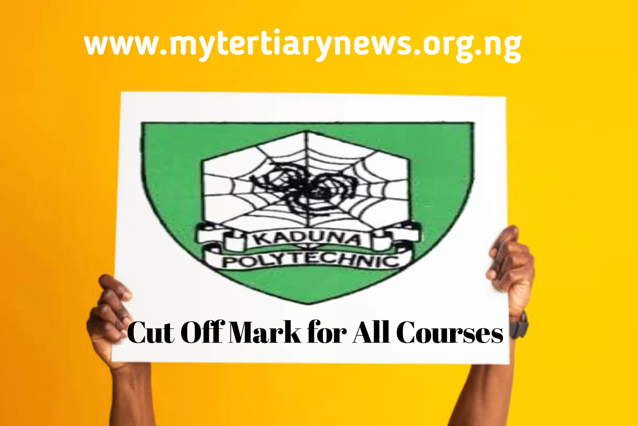 Kaduna Polytechnic Image || What is Kaduna Polytechnic Cut Off Mark for All Courses