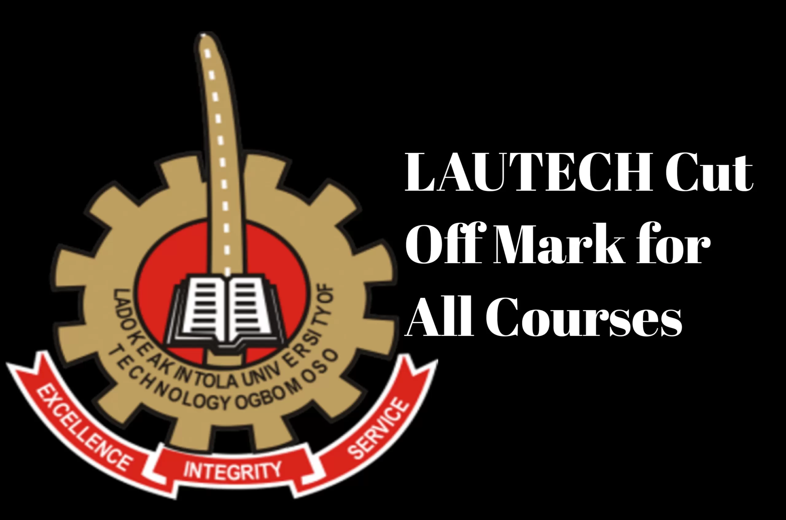 LAUTECH Image || Updated LAUTECH Cut Off Mark for All Courses