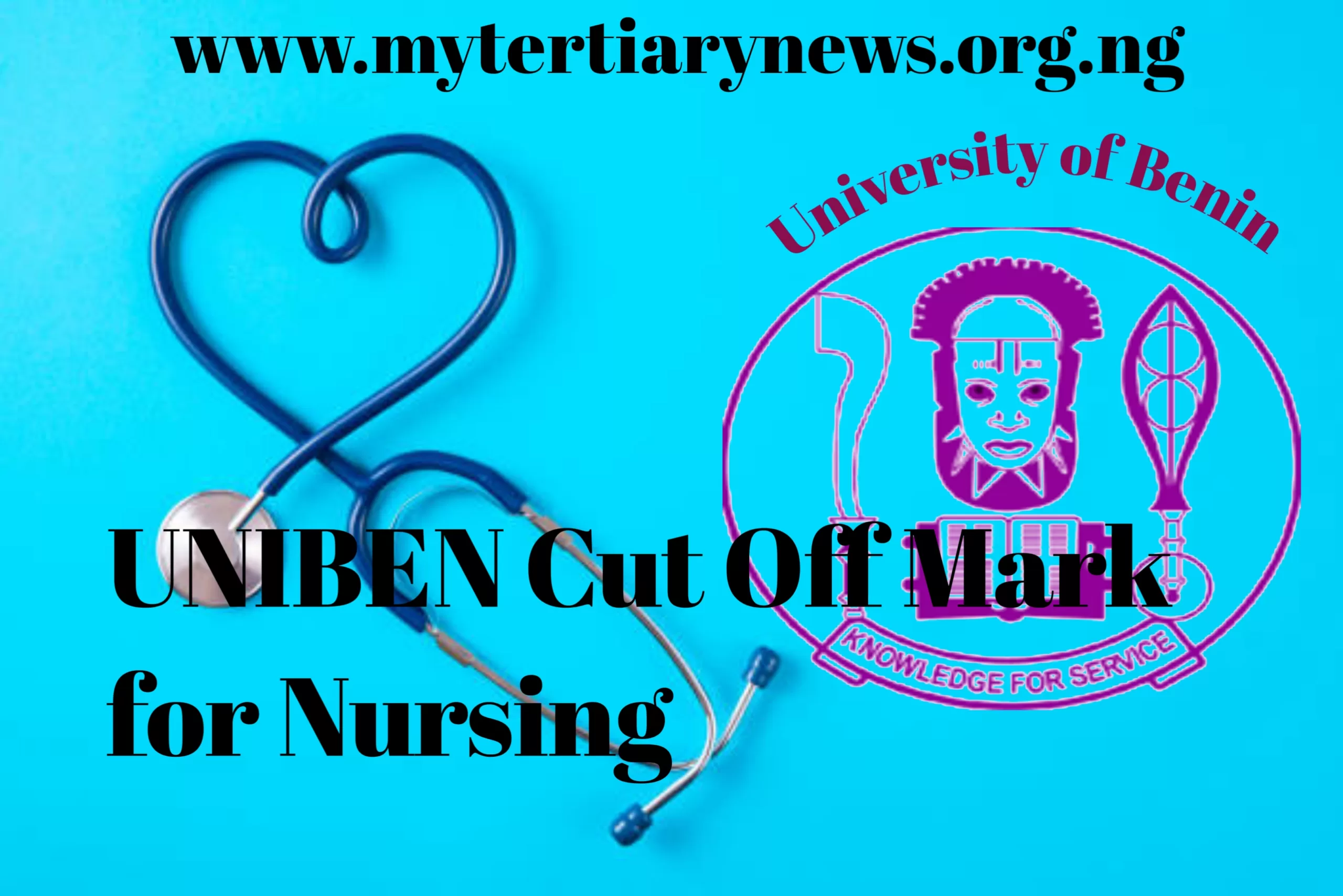 UNIBEN Image || UNIBEN Cut Off Mark for Nursing