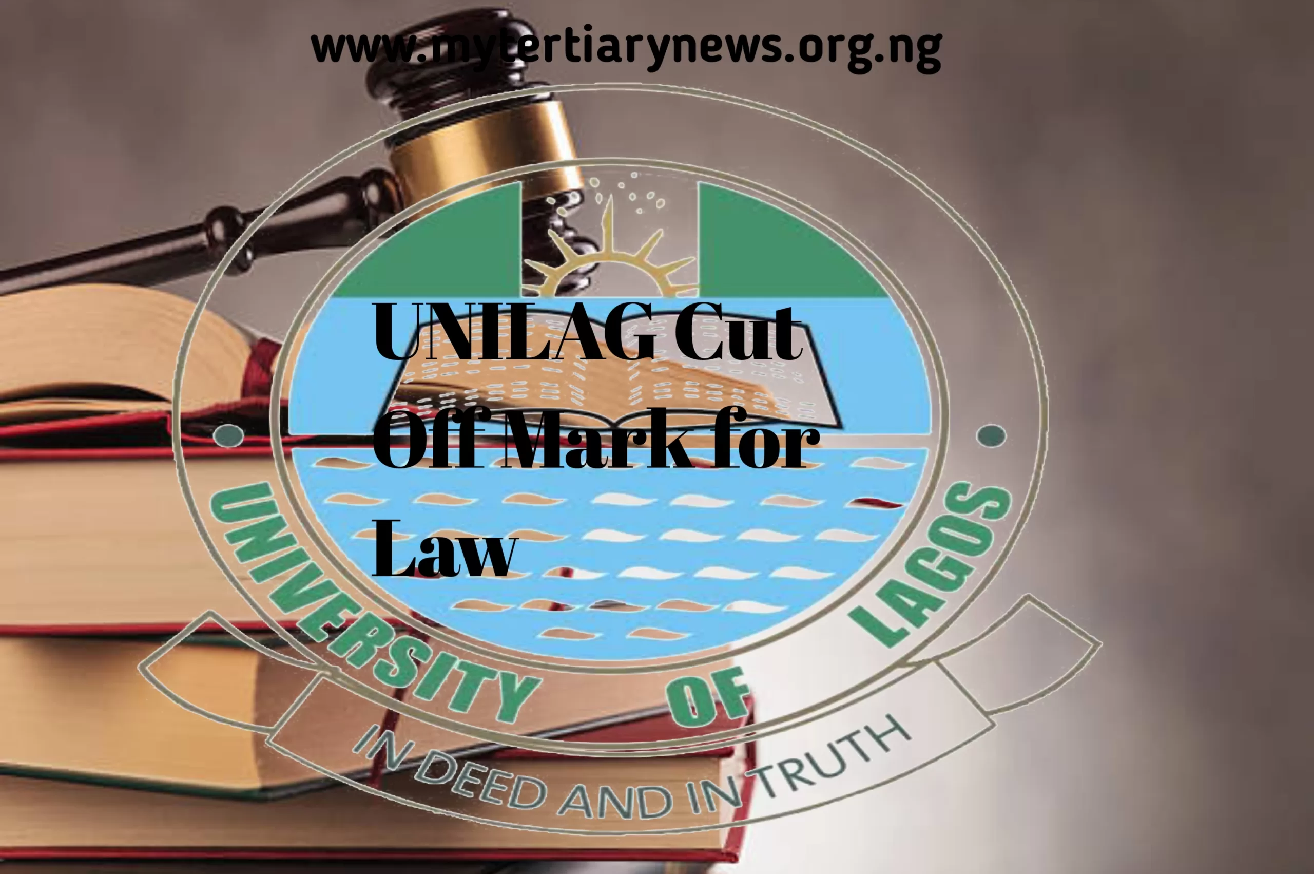 UNILAG Image || UNILAG Cut Off Mark for Law