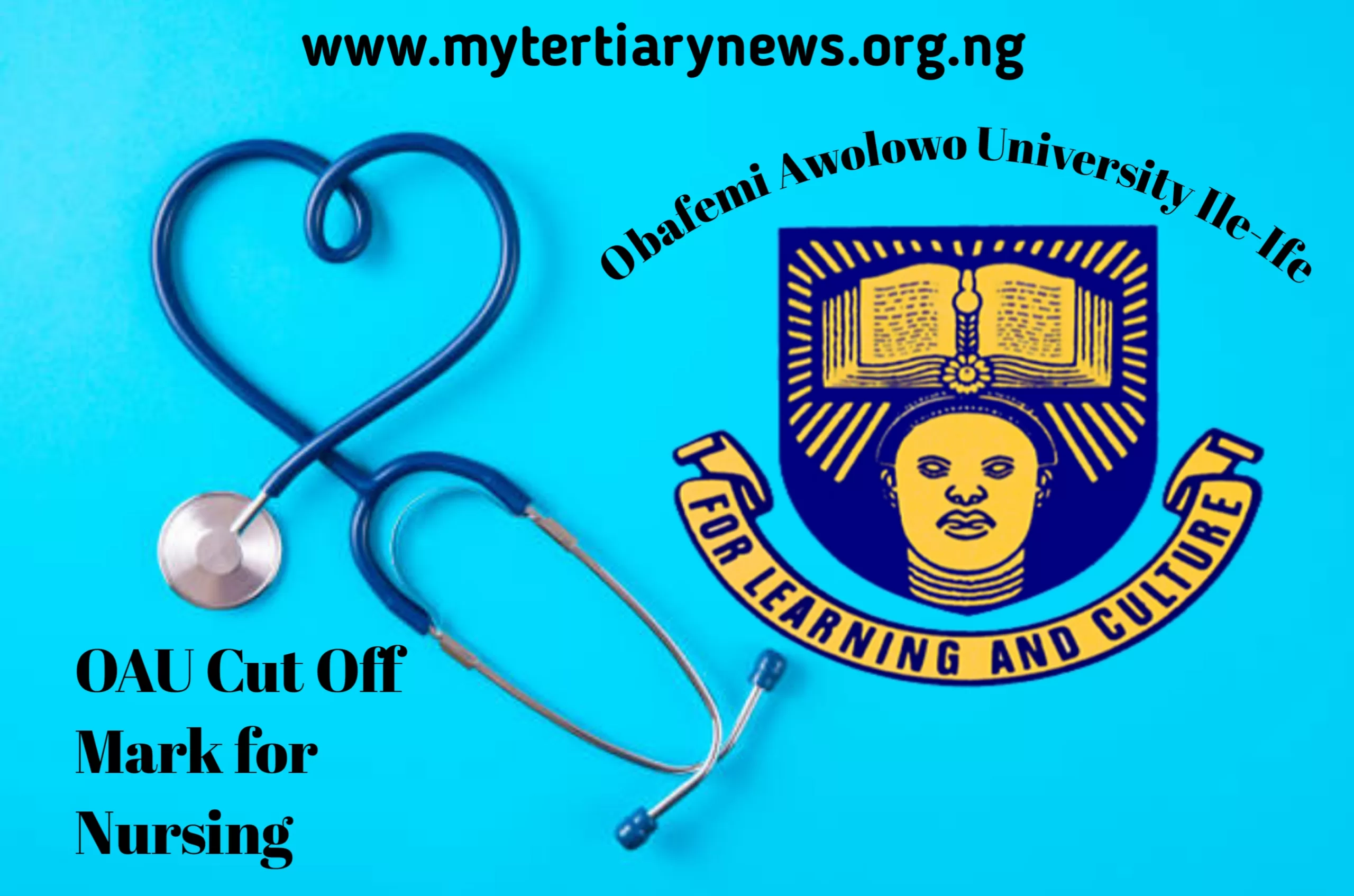 OAU Image || OAU Cut Off Mark for Nursing