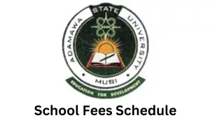 Adamawa State University School Fees Schedule