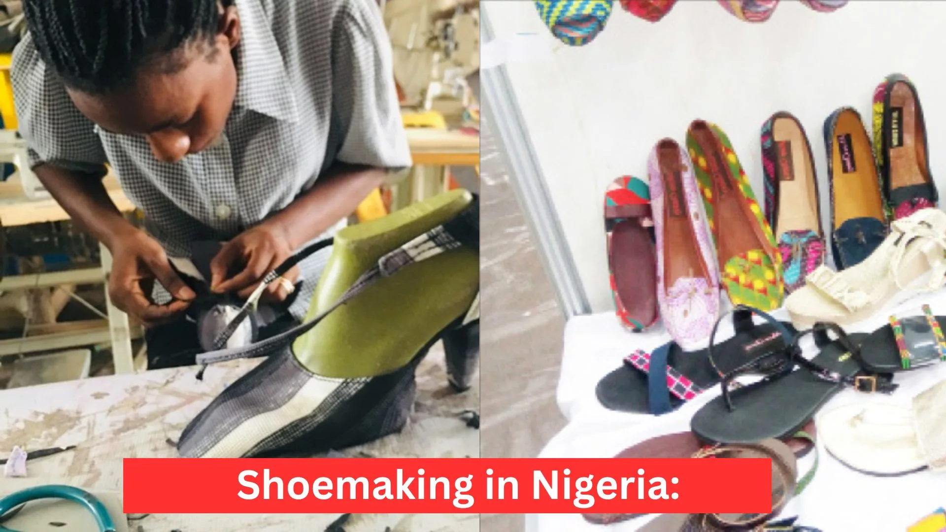 Shoemaking in Nigeria: All You Need to Know