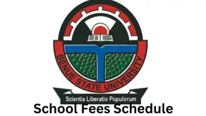 Benue State University School Fees Schedule 2024/2025