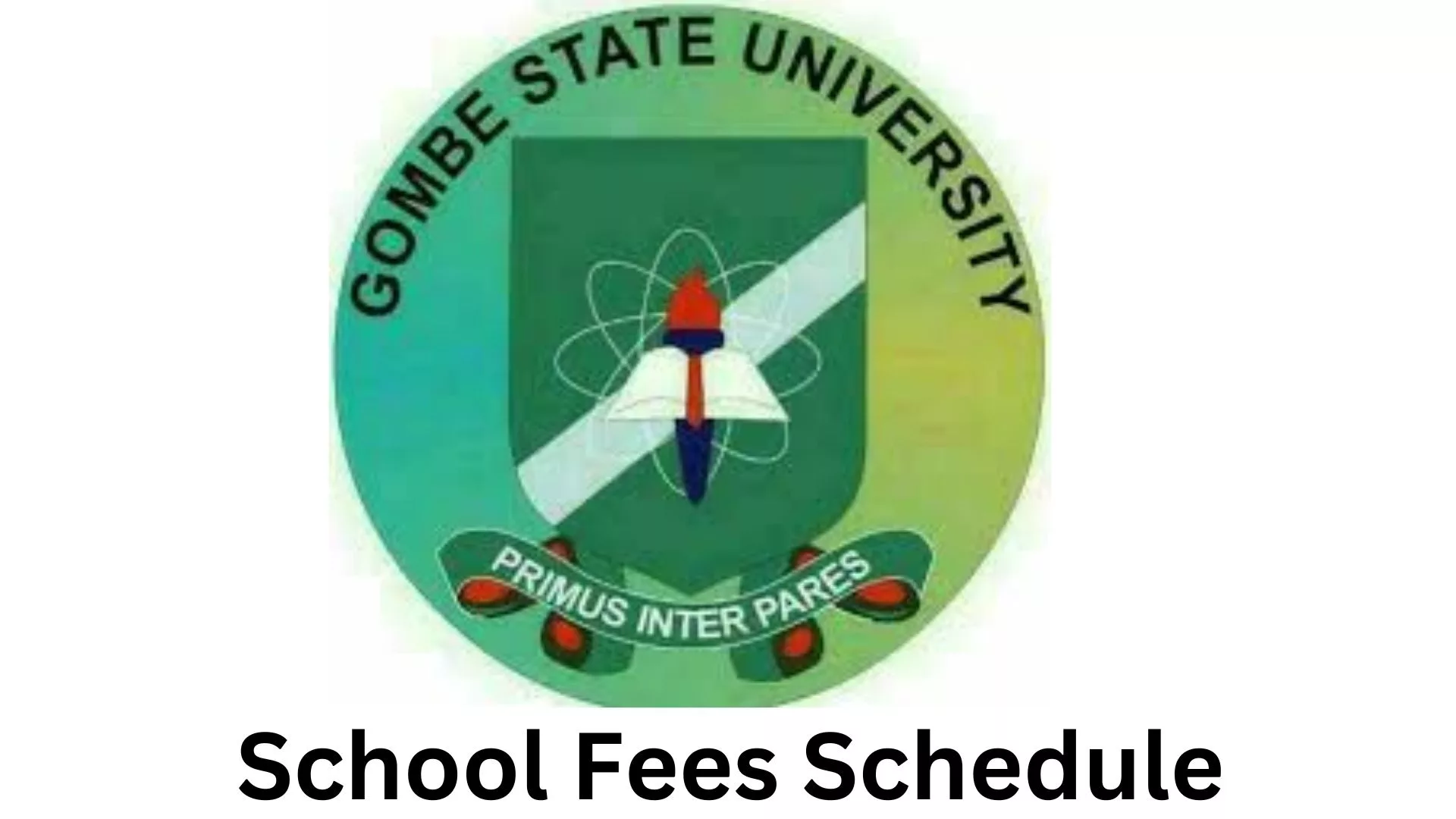 Gombe State University School Fees Schedule 2024/2025 for Fresh & Returning Students (Indigenes & Non-Indigenes), Gombe State University (GSU) School Fees Schedule 2024/2025