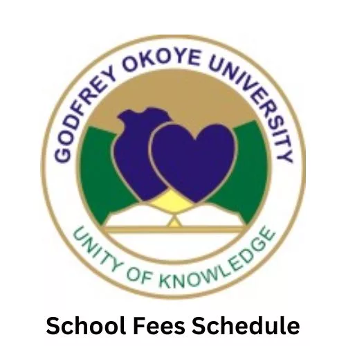 Godfrey Okoye University School Fees Schedule 2024/2025, Godfrey Okoye University (GOU) School Fees Schedule 2024/2025