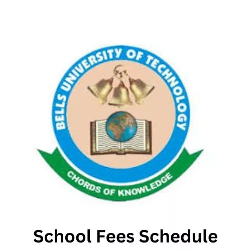 Bells University of Technology School Fees Schedule 2024/2025, Bells University of Technology (BUT) School Fees Schedule 2024/2025