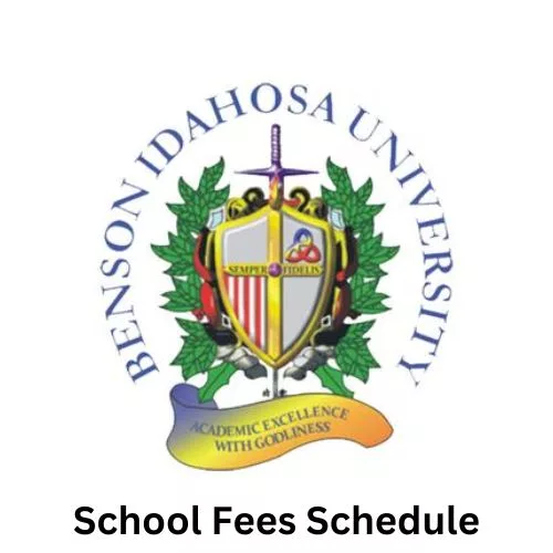 Benson Idahosa University School Fees Schedule 2024/2025, Benson Idahosa University (BIU) School Fees Schedule 2024/2025