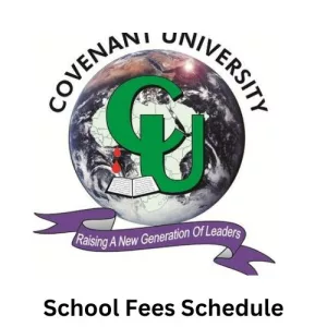 Covenant University (CU) School Fees Schedule 2024/2025