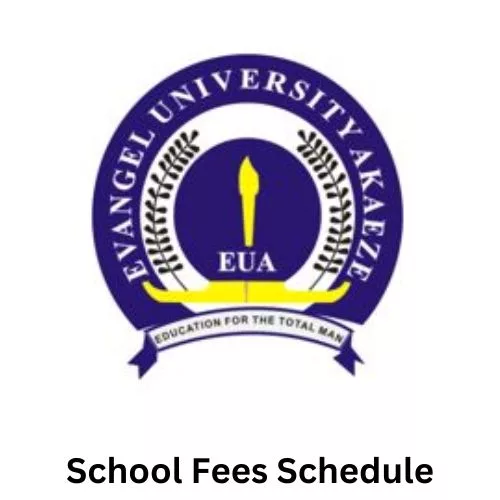 Evangel University School Fees Schedule 2025/2025, Evangel University (EU) School Fees Schedule 2025/2025