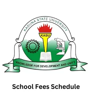 Kaduna State University School Fees Schedule 2024/2025