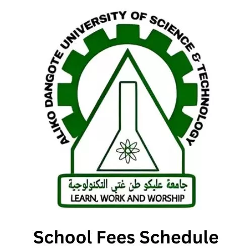 Kano State University of Science and Technology School Fees Schedule 2024/2025, Kano State University of Science and Technology (KUST) School Fees Schedule 2024/2025