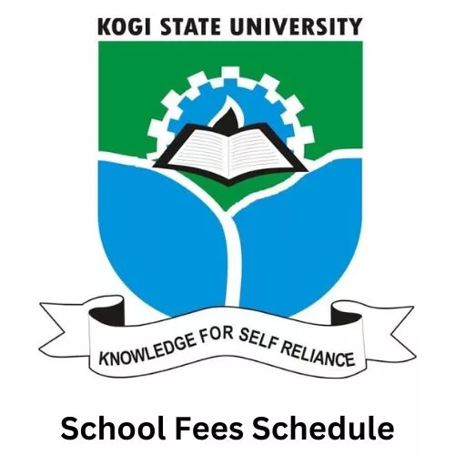 Kogi State University School Fees Schedule 2024/2025, Kogi State University (KSU) School Fees Schedule 2024/2025